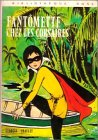 Fantômette chez les corsaires - Book #24 of the Fantômette