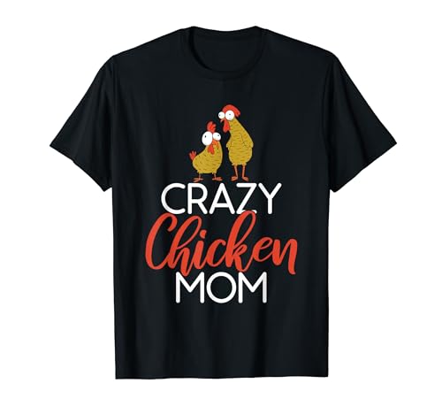Crazy Chicken Mamma Gallina amante del pollo Maglietta