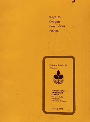 KEYS TO OREGON FRESHWATER FISHES Technical Bulletin 58 (revised)