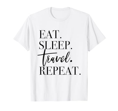 Eat Sleep Travel Repeat - Maglietta Vacay Holiday Vacay Maglietta