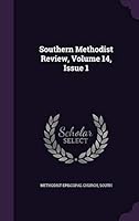 Southern Methodist Review, Volume 14, Issue 1 1343371988 Book Cover
