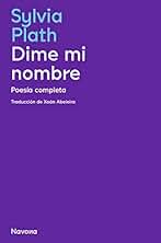 Dime mi nombre: Poesía Completa