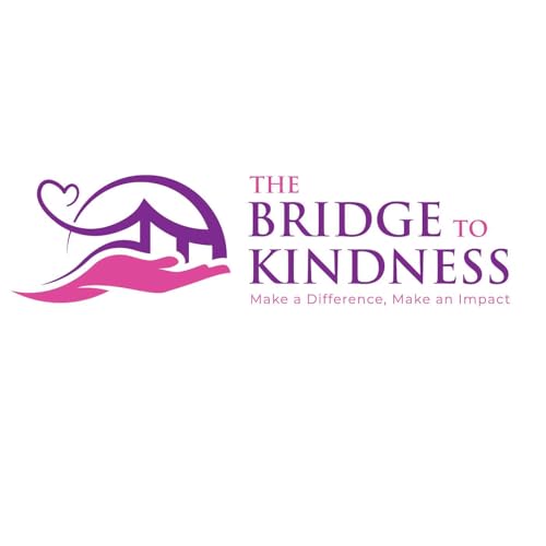 The Bridge to Kindness Podcast cover art