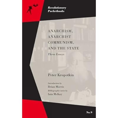 Anarchism, Anarchist Communism, and The State (Revolutionary Pocketbooks)