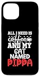 Photo Gallery pippa gifts all i need is coffee cat named pippa custodia per iphone 13 Photo Gallery pippa gifts all i need is coffee cat named pippa custodia per iphone 13