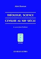 Theologie, Science Et Censure Au Xiiie Siecle: Le Cas de Jean Peckham 2251420118 Book Cover