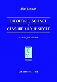 Theologie, Science Et Censure Au Xiiie Siecle: Le Cas de Jean Peckham