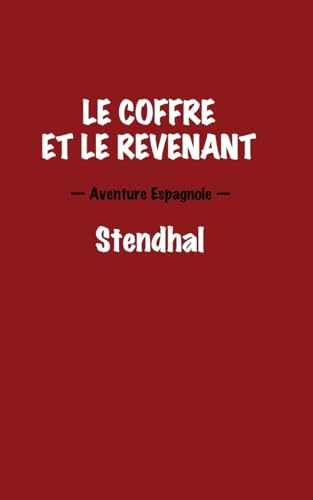 Le coffre et le revenant. Aventure Espagnole. [French] 1533395543 Book Cover