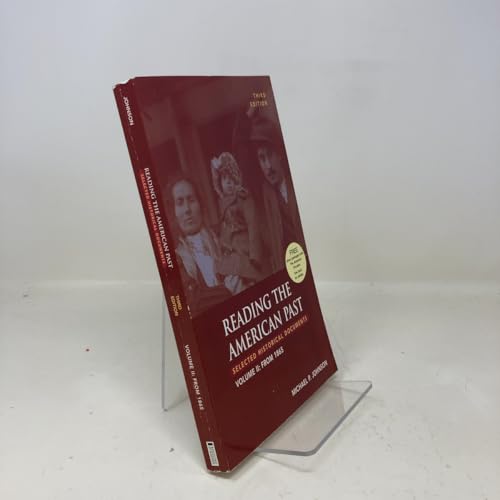 Reading the American Past, Volume II: From 1865: Selected Historical Documents
