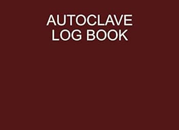 Paperback Autoclave log book: Sterilization operator notebook: Handy sterilizing logbook sheets for keeping your records organized and up to date: Red cover Book