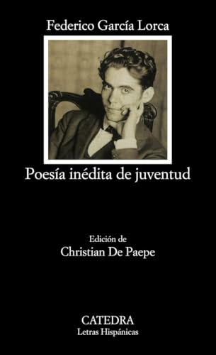 Poesía inédita de juventud: 374 (Letras Hispánicas)