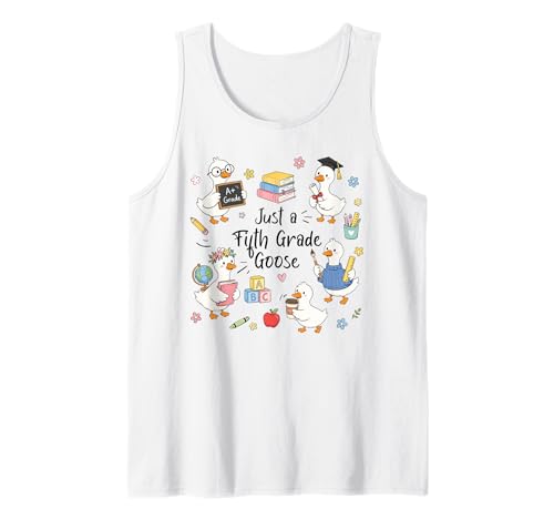 Just A Fifth Grade Goose Back School Teacher Student Tank Top