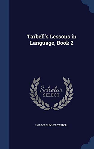 Tarbell's Lessons in Language, Book 2 129690640X Book Cover