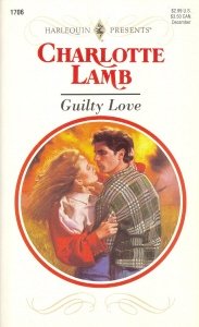 Mass Market Paperback Harlequin Presents #1706: Guilty Love Book