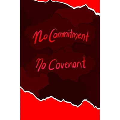 No Commitment No Covenant