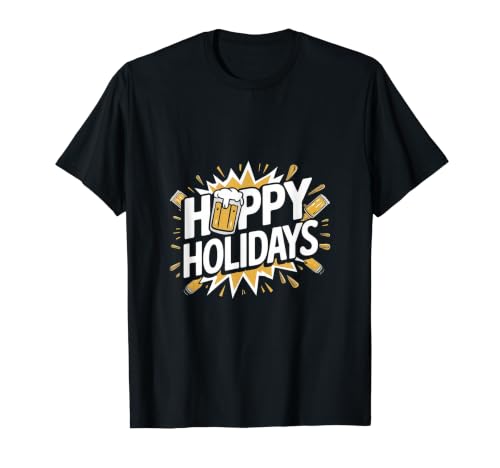 Bière de Noël Amusante Hoppy Holidays T-Shirt Graphique avec Valeur