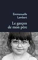 Le garçon de mon père 2234090016 Book Cover