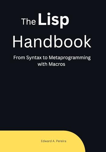 livre The Lisp Handbook: From Syntax to Metaprogramming with Macros