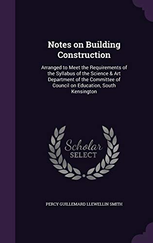 Notes on Building Construction édition de collection pour bibliothèque d'architecture et design - 2