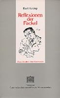 Reflexionen der Fackel: Neue Studien uber Karl Kraus (Sitzungsberichte / Osterreichische Akademie der Wissenschaften, Philosophisch-Historische Klasse) 3700121490 Book Cover