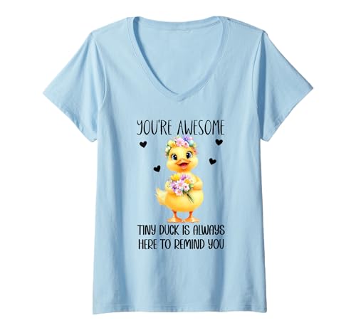 Mujer Positive Duck You're Awesome Ducks Support Emotional Duckies Camiseta Cuello V