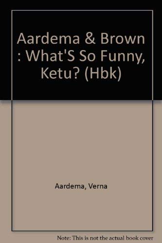 What's So Funny, Ketu? 0803793642 Book Cover