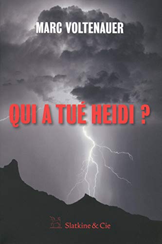 Qui a Tue Heidi