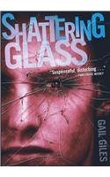 Shattering Glass by Gail Giles B01FIZZ3IA Book Cover