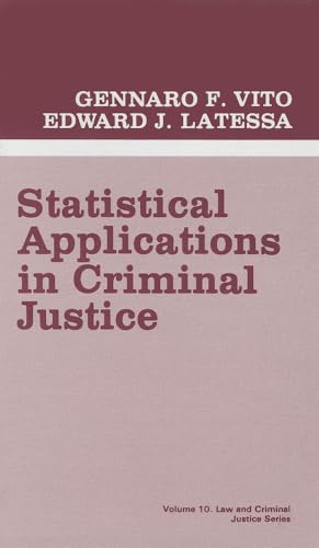 Statistical Applications in Criminal Justice (Law and Criminal Justice System)