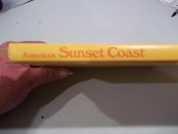 America s sunset coast / by Merrill Windsor ; photographed by James A. Sugar ; prepared by the Special Publications Division, National Geographic Society, Washington, D.C.
