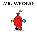 Mr. Wrong (Mr. Men and Little Miss)