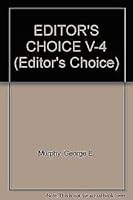 The Editor's Choice Volume IV: The Best Short Fiction For 1987, 0553344668 Book Cover