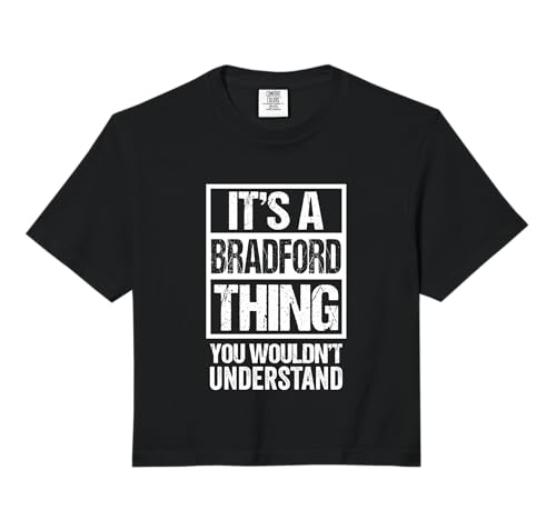 It's A Bradford Thing You Wouldn't Understand Comfort Colors Crop Top