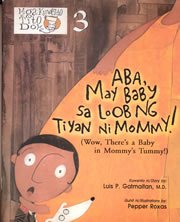 Paperback Aba, May Baby Sa Loob Ng Tiyan Ni Mommy (Filipino with parallel English text)- Philippine Book [Filipino] Book