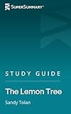 Study Guide: The Lemon Tree by Sandy Tolan (SuperSummary)
