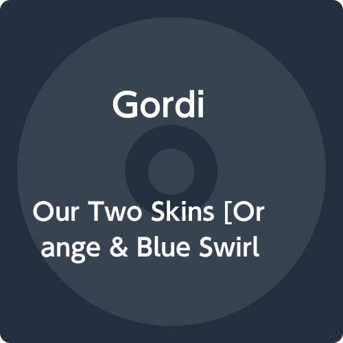 Album Art for Our Two Skins [Orange & Blue Swirl Colored Vinyl] by Gordi