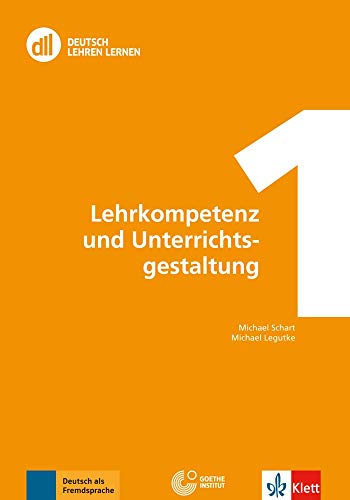 dll 1: Lehrkompetenz und Unterrichtsgestaltung - Buch mit DVD: Fort- und Weiterbildung weltweit