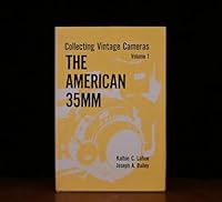 Collecting Vintage Cameras. Volume 1. The American 35mm B000E3C3US Book Cover