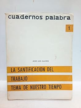 Paperback La santificación del trabajo: El trabajo en la historia de la espiritualidad [Spanish] Book