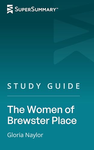 Study Guide: The Women of Brewster Place by Gloria Naylor (SuperSummary)