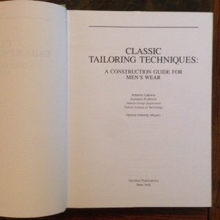Classic Tailoring Techniques: a Construction Guide for Men's Wear