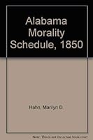 Alabama Morality Schedule, 1850 0893083348 Book Cover
