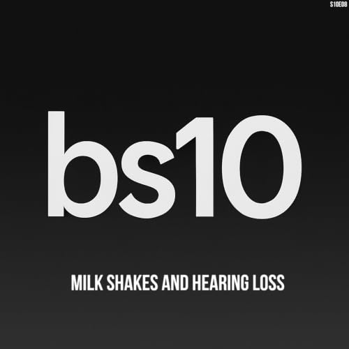 Milkshakes and hearing loss