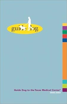 Paperback Guide Dog to the Texas Medical Center Book