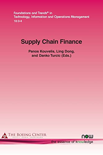 Supply Chain Finance (Foundations and Trends(r) in Technology, Information and Ope)
