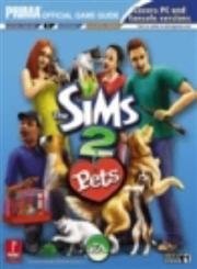 Buy Sims 2 Pets: Prima Official Game Guide (Sims 2 Pets: Official Strategy Guide) — BookShops.in