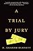 A Trial by Jury