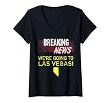 Breaking News We're Going to Las Vegas Vacation Announcement V-Neck T-Shirt
