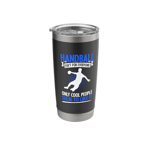 Handball Only Cool People Like It Sport Game Handball Stainless Steel Insulated Tumbler