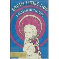 Earth Times Two. 0688410227 Book Cover